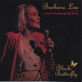 BARBARA LEA - Black Butterfly [with the Loren Schoenberg Big Band] cover 
